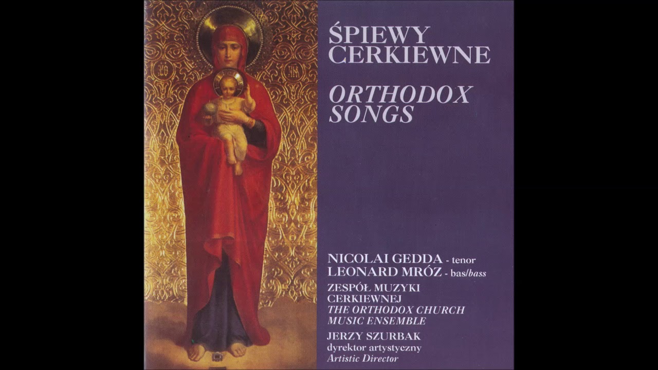 Śpiewy Cerkiewne - Orthodox Songs (Religious, Modern, Romantic/Poland/1994) [Full Album]
