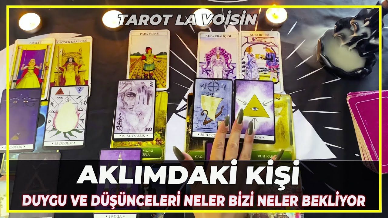 Aklımdaki Kişi | Duygu ve Düşünceleri Nelerdir Gelecek Bizi Neler Bekliyor | Tarot Yorumu 🔮
