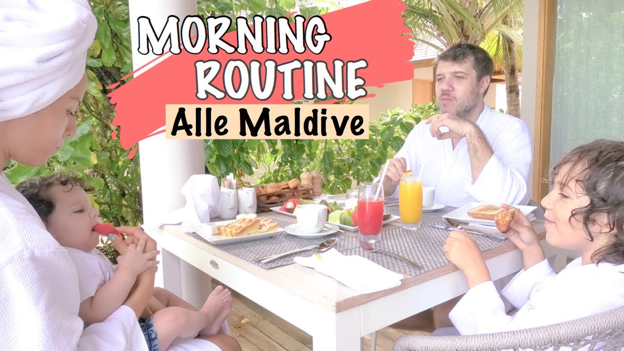 LA NOSTRA MORNING ROUTINES ALLE MALDIVE🏝 (DOPO L'ALLUVIONE)