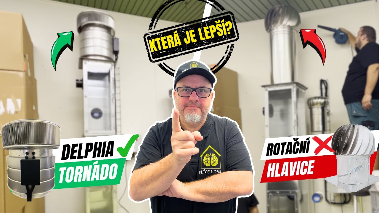 SKUTEČNÝ TEST VENTILACÍ: DELPHIA TORNÁDO VS ROTAČNÍ HLAVICE