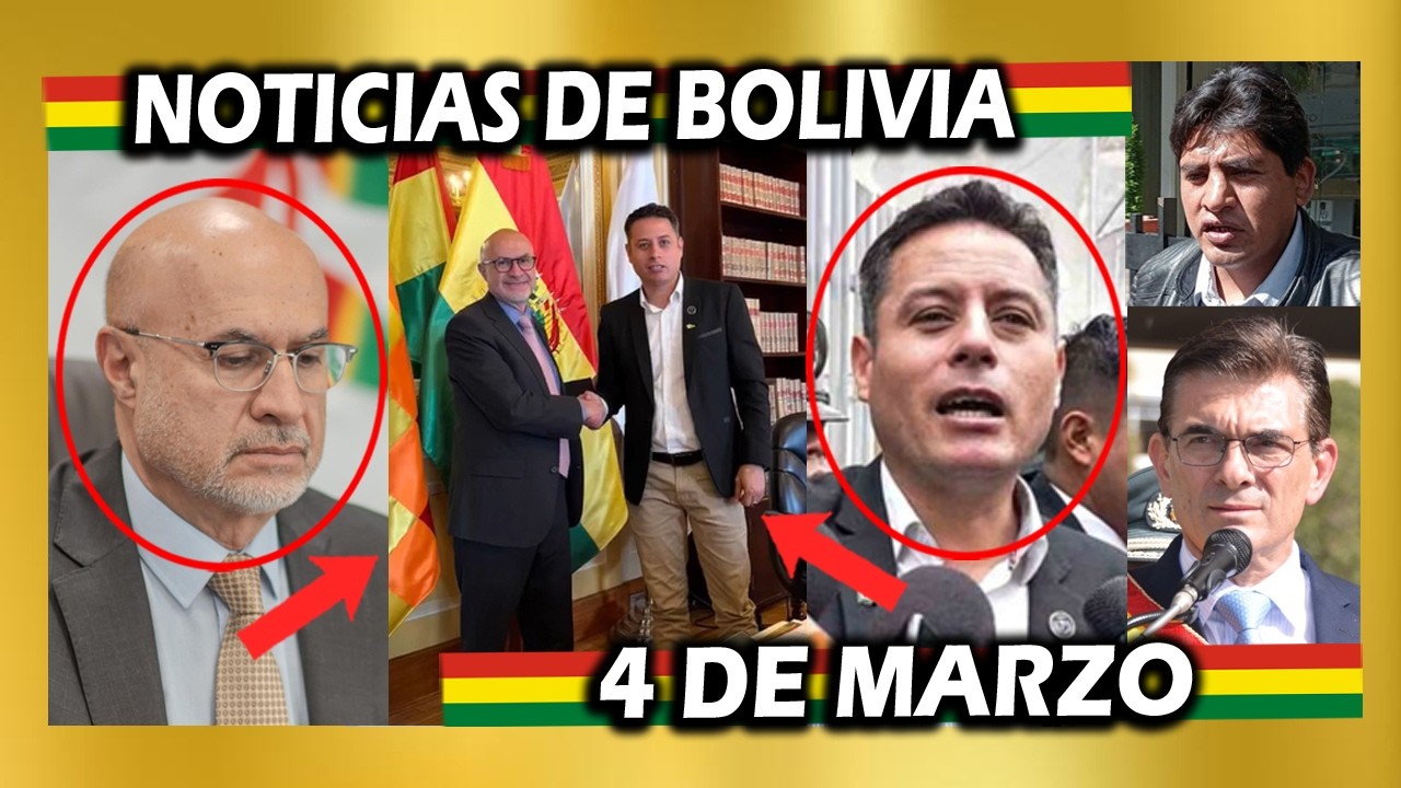 NOTICIAS DE BOLIVIA DE HOY 4 DE MARZO, NOTICIAS DE BOLIVIA 4 DE MARZO, NOTICIAS BOLIVIA