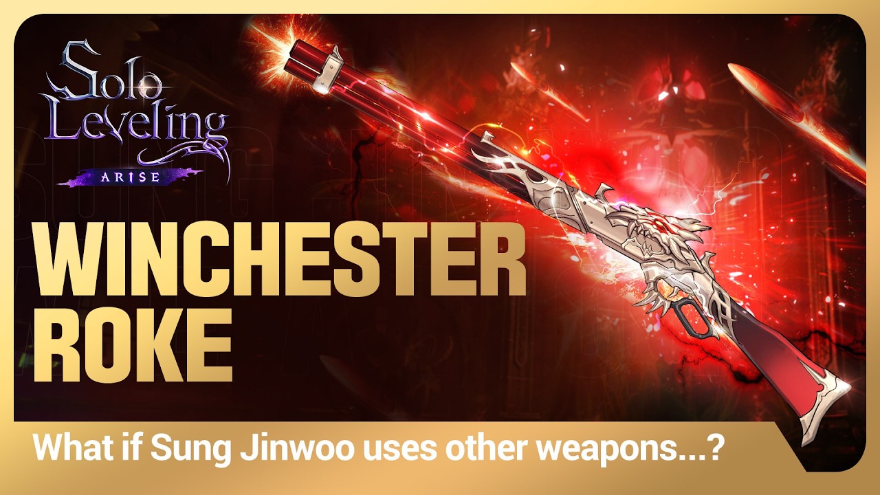 [Solo Leveling:ARISE] What if Sung Jinwoo used a different weapon...? #20 Winchester Roke