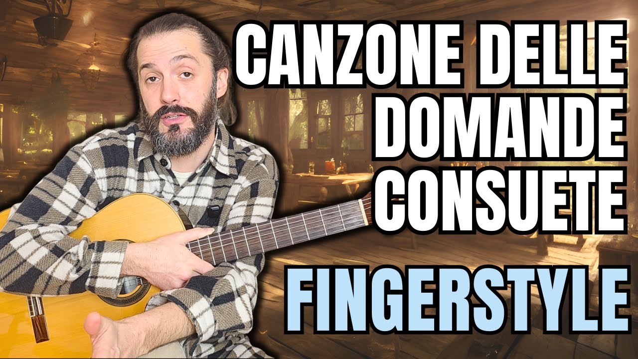 Canzone delle domande consuete - Guccini | Lezione di chitarra fingerstyle