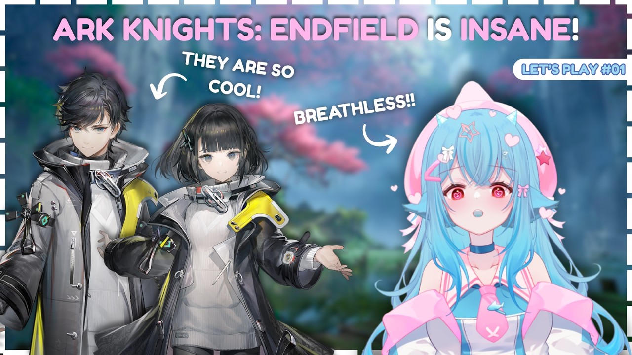 [LET'S PLAY] I AM SPEECHLESS! | Ark Knights: Endfield