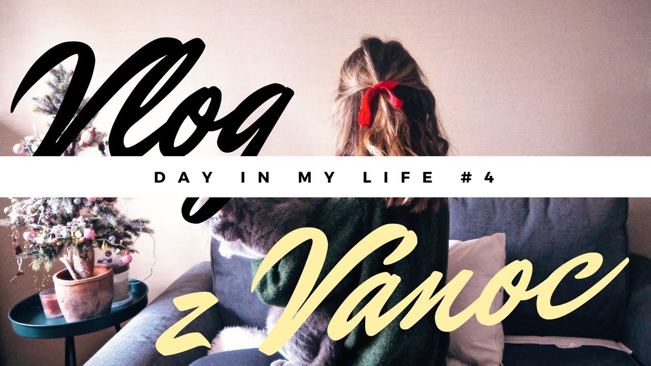 #4 Day in my life | Vlogmas: &Scaron;tědr&yacute; den | Apr&egrave;s-chic