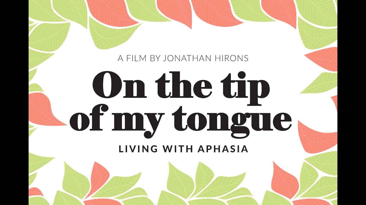 On the tip of my tongue - a film about Aphasia  - Trailer