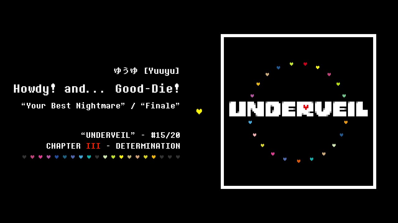 15. ゆうゆ - Howdy! and... Good-Die! | UNDERVEIL
