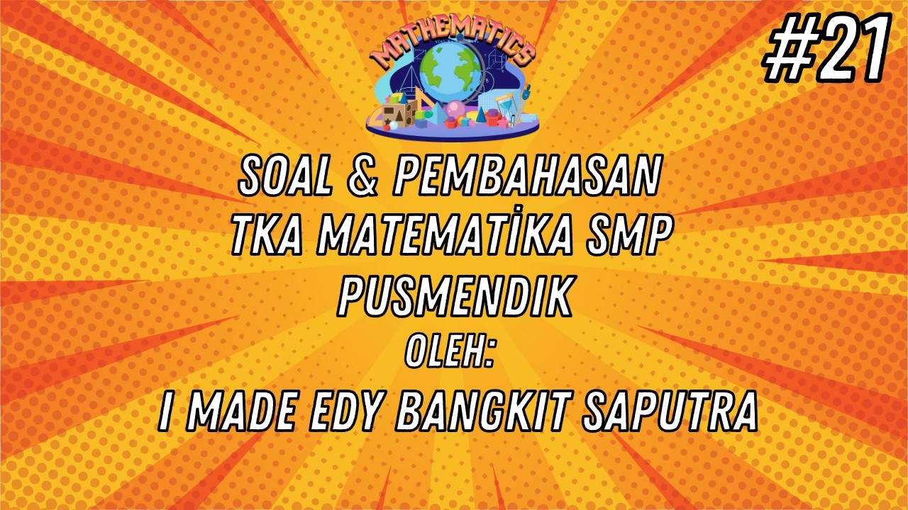 Soal dan Pembahasan TKA Matematika SMP (21)