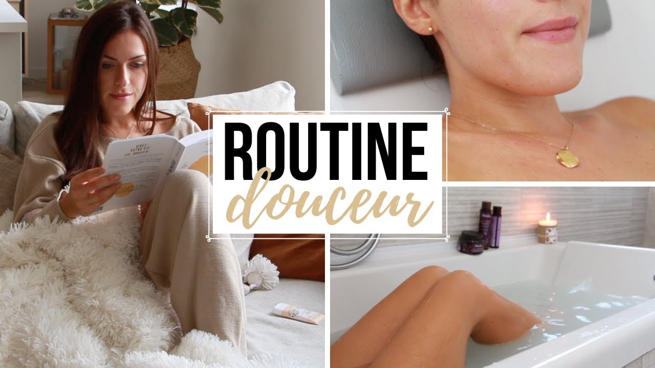 Ma routine douceur - Je prends le temps