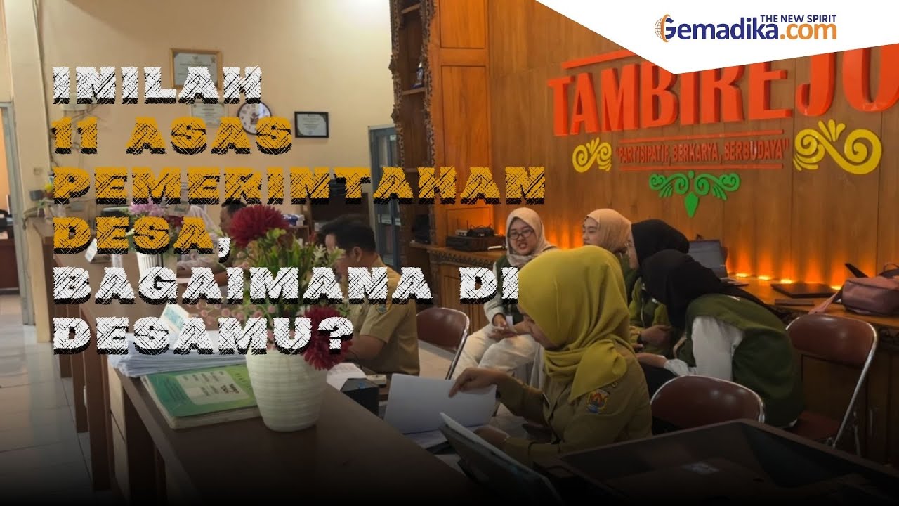 Sudahkah Desamu Dikelola Sesuai 11 Asas Pemerintahan Desa? Yuk, Cek Bersama!