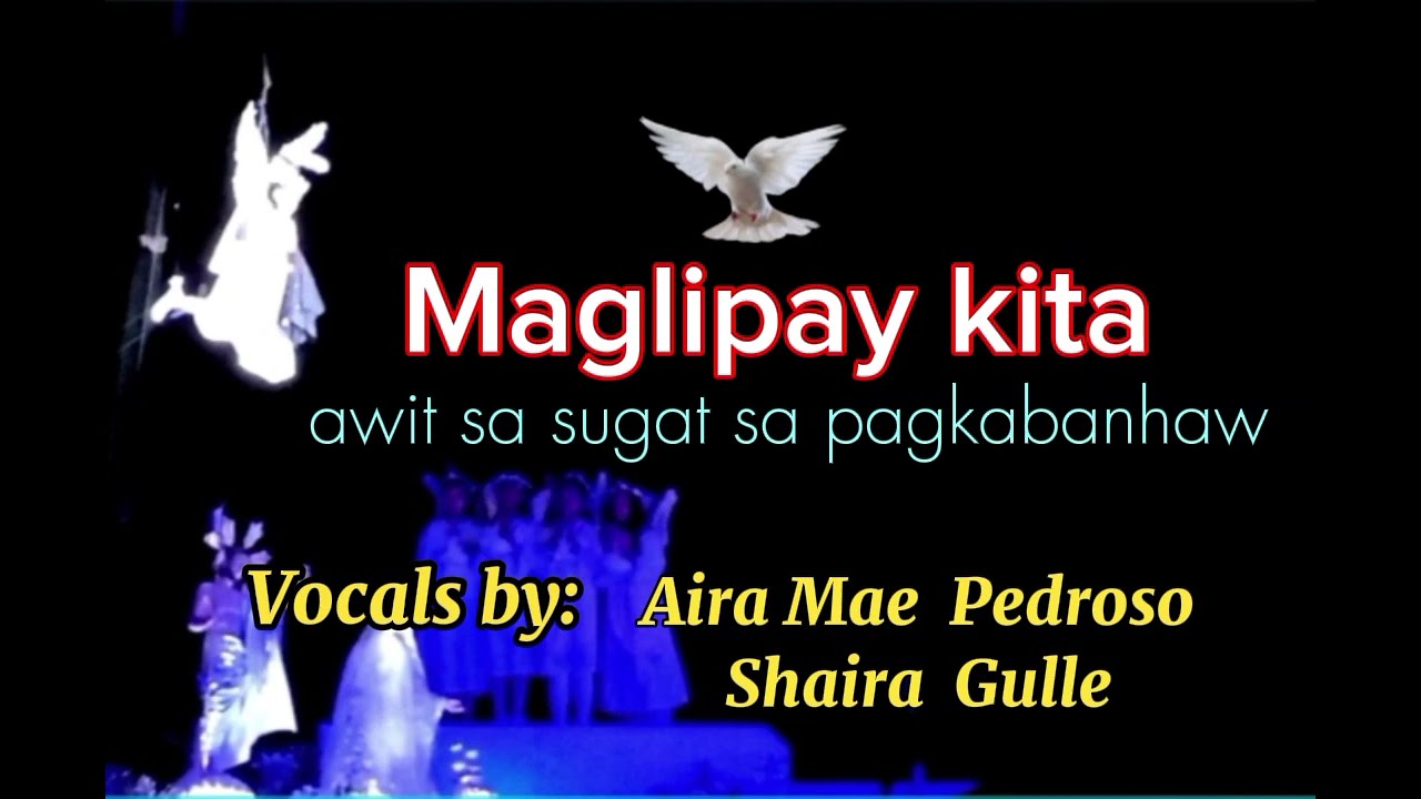 Maglipay kita - awit sa sugat sa pagkabanhaw Vocals by Aira Mae Pedroso and Shaira Gulle