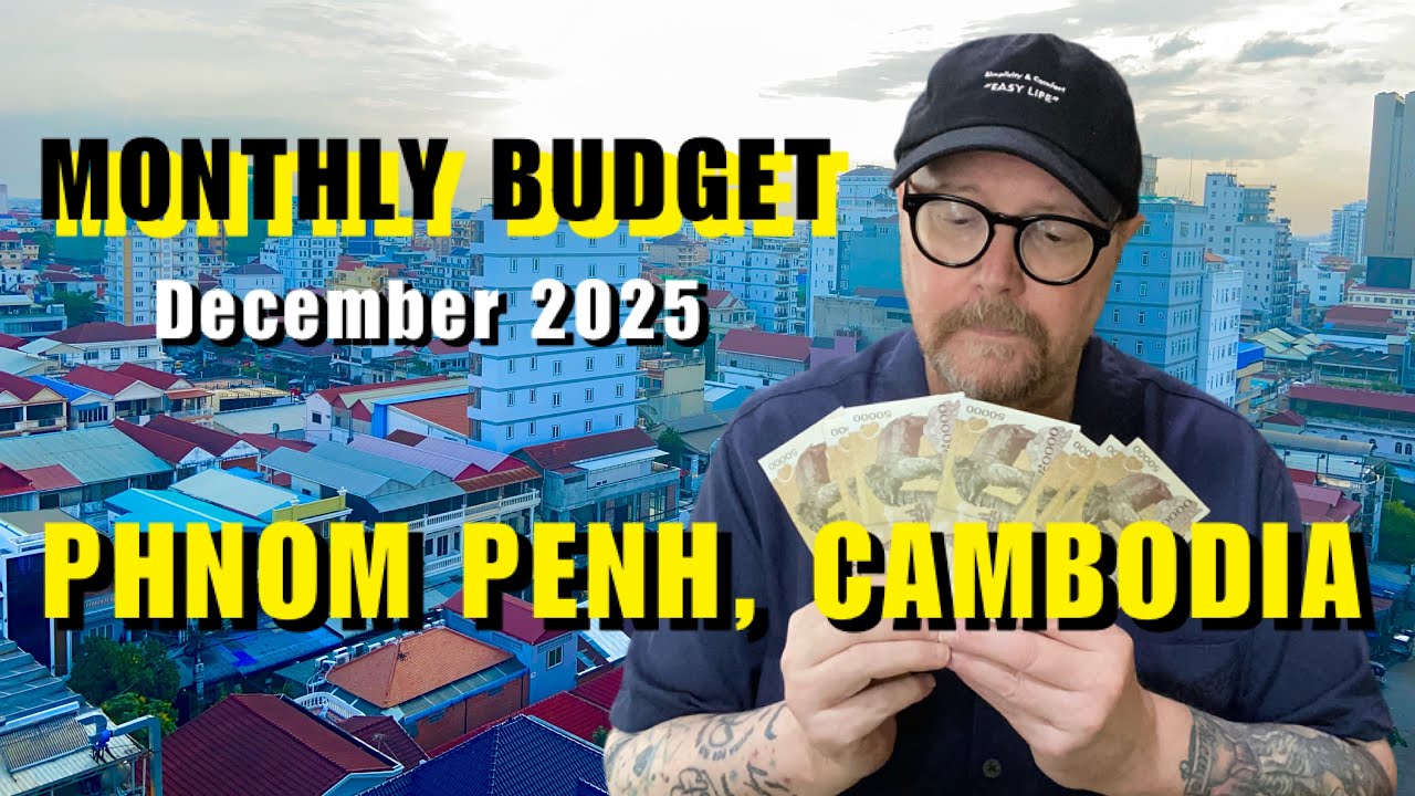One Month Budget for Living in Phnom Penh, Cambodia (December 2025)