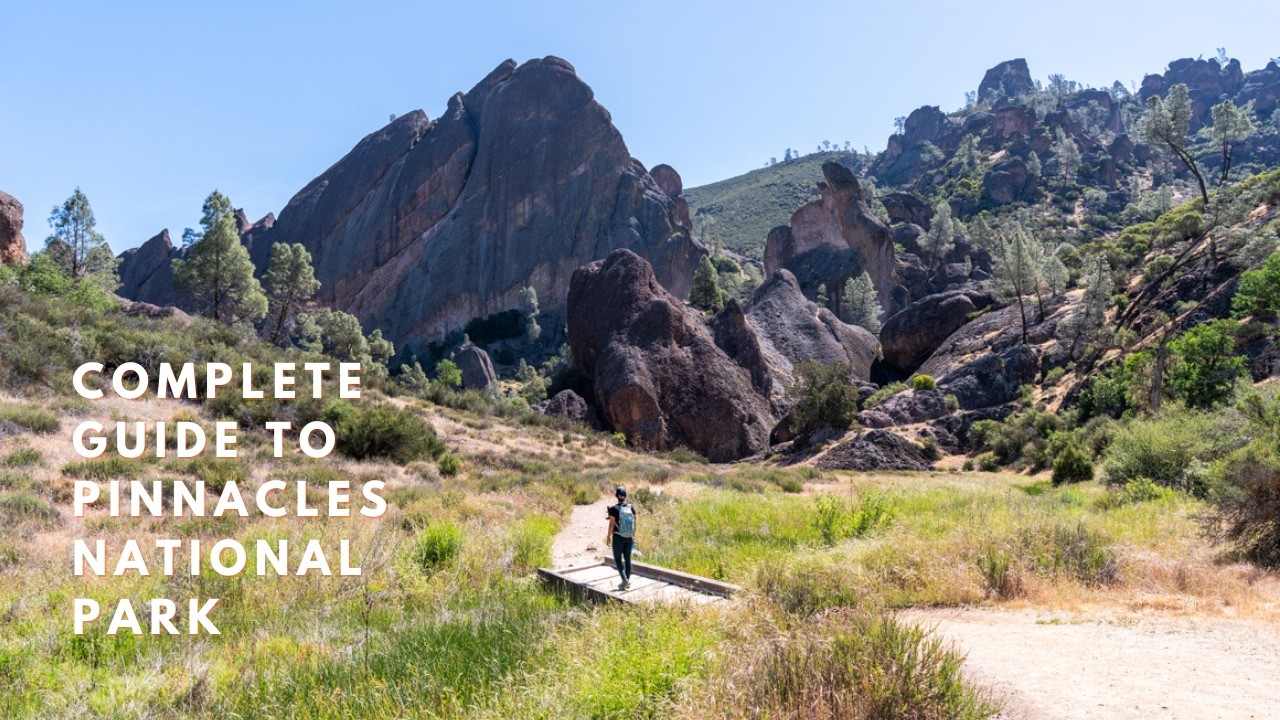 Planning Your Pinnacles National Park Trip? Watch This First