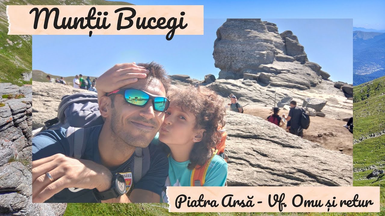 Inițiere în Munții Bucegi: Piatra Arsă - Babele - Sfinxul - Vf. Omu și retur.