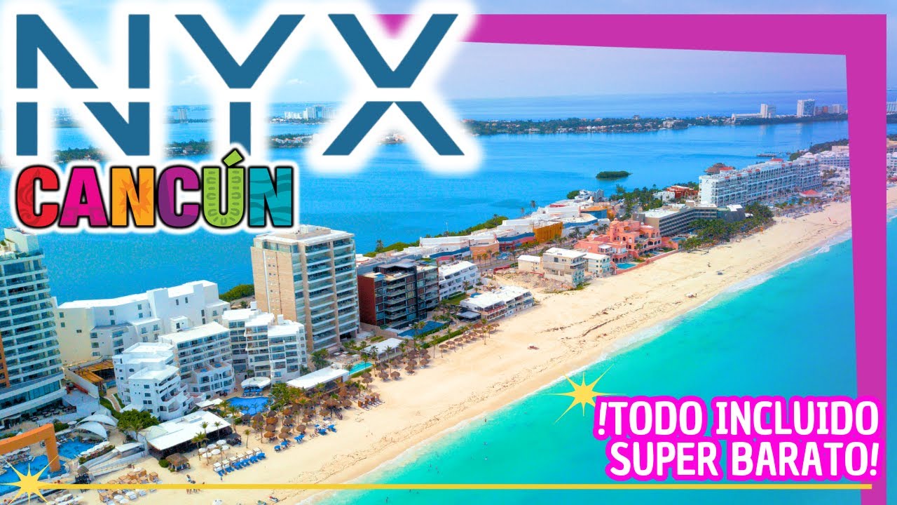 ¡NO lo Creerás! 🏖️ Hotel NYX CANCÚN 4K 🤩 Todo Incluido 🌟 MUY BARATO y ZONA HOTELERA🌴  GUÍA ► TIPS ✅