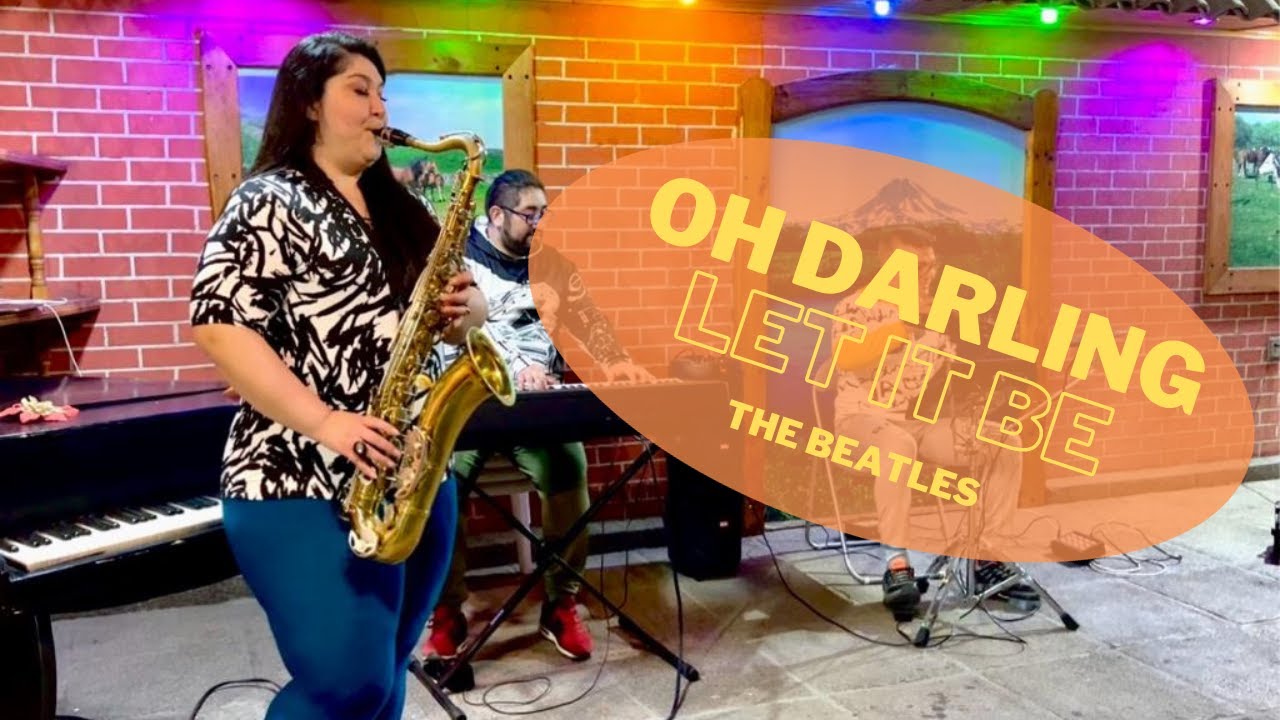 Oh Darling - Let It Be  [The Beatles Medley Tenor Saxophone Frani]
