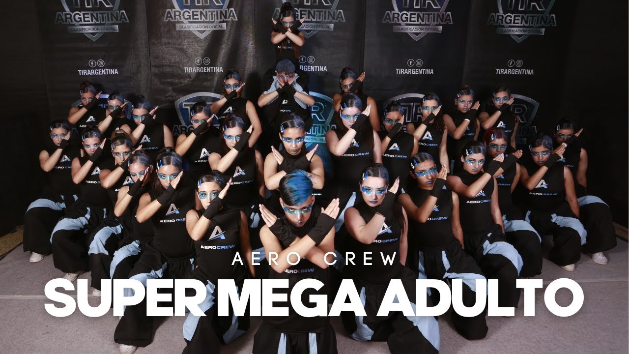 SUPER MEGA ADULTO - TIR ARGENTINA 2025 | AERO CREW