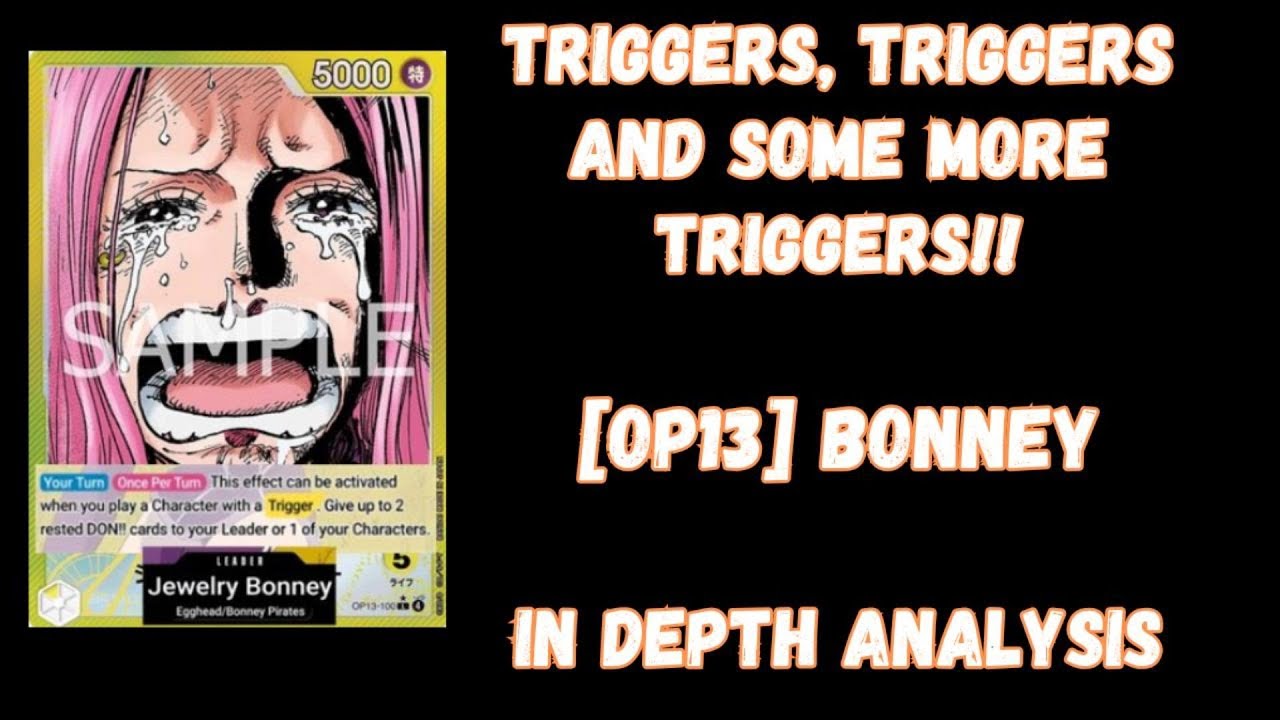 [OP13] Yellow Bonney | Did someone said... triggers?? | One Piece TCG