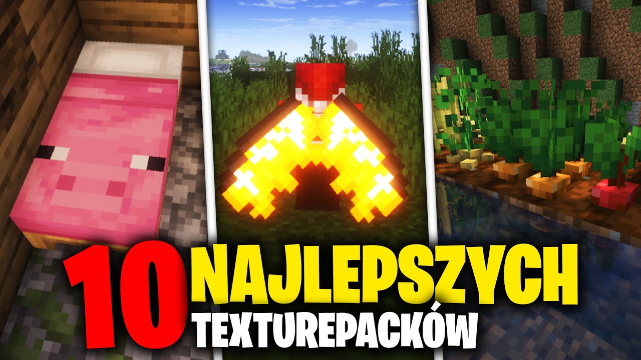 10 PACZEK TEKSTUR KT&Oacute;RE ULEPSZĄ TWOJEGO MINECRAFTA 1.18 2022