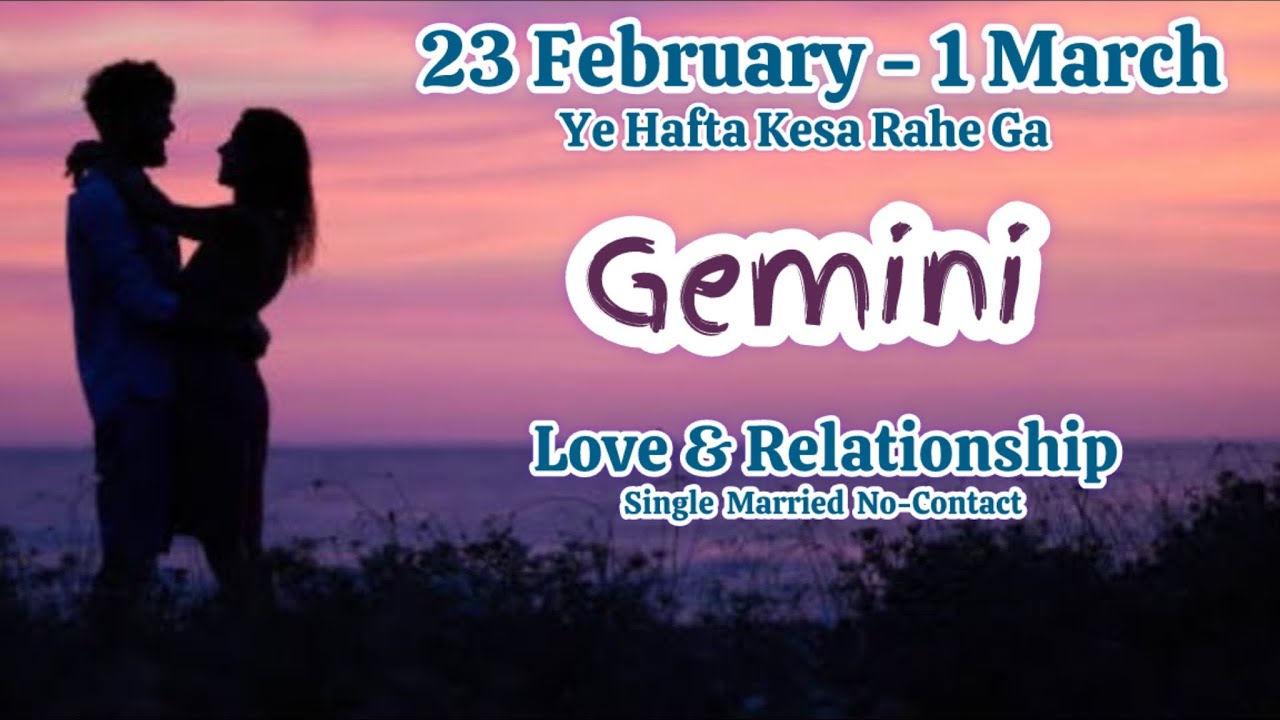 Gemini Love Weekly💝You Vs Them💝Their Love Feelings Thoughts💝Career Finance General💝23Feb-1March