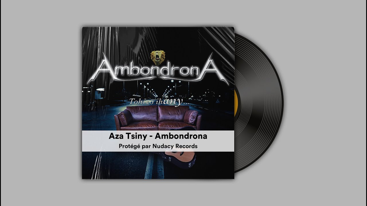 Aza Tsiny - Ambondrona ✅