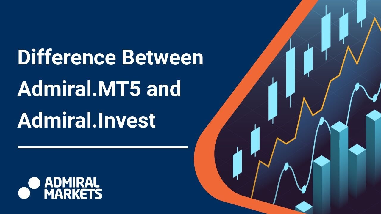 Differences in Admiral.MT5 and Admiral.Invest Accounts | Admiral Markets