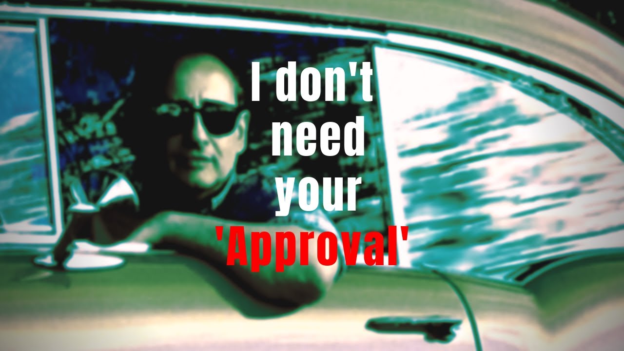 I don&rsquo;t need your 'Approval'  - MILHE