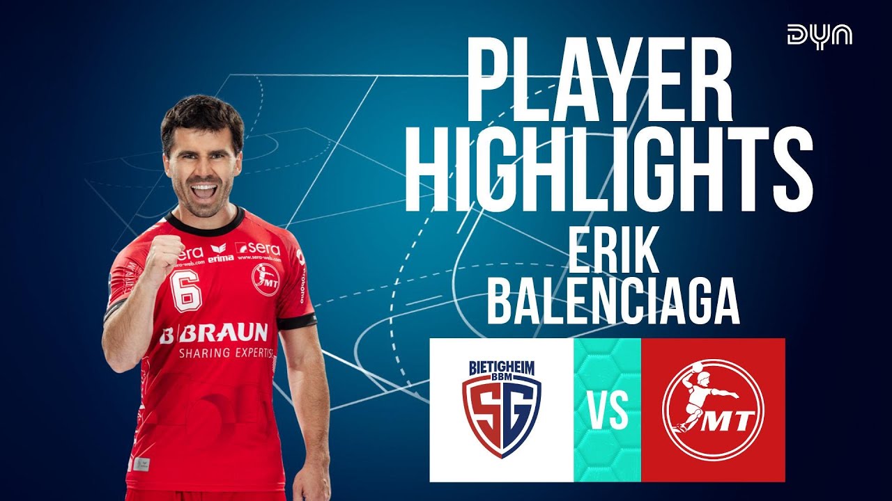 Erik Balenciaga Highlights vs. SG BBM Bietigheim | DAIKIN HBL | Dyn Handball
