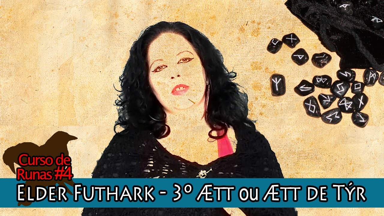 Introdução às Runas - Elder Futhark 3º Ætt