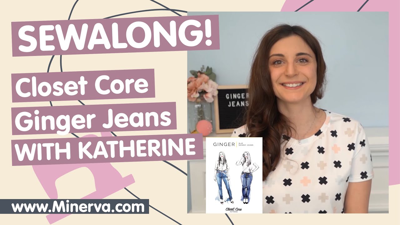 Minerva Sew-Along - Closet Core Ginger Jeans Pattern