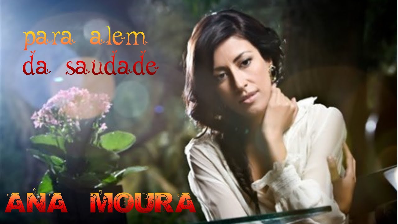 Ana Moura *Para Além da Saudade #05* O Fado da procura