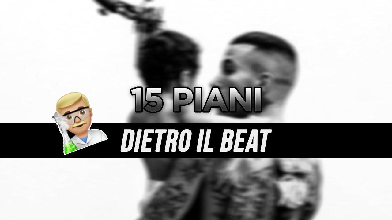 Come 15 Piani di Sfera Ebbasta e Marracash &egrave; stata prodotta