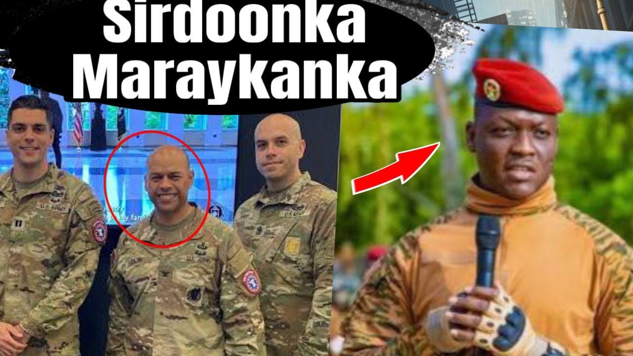 Ibrahim Traore oo sirdoonka Maraykan ka eryay dalkiiisa. qiso cajiib ah
