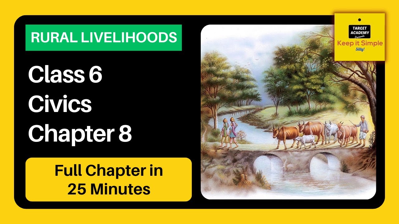 Class 6 Civics Chapter 8 | Rural Livelihoods - Full Explanation in less than 30 minutes in Hindi