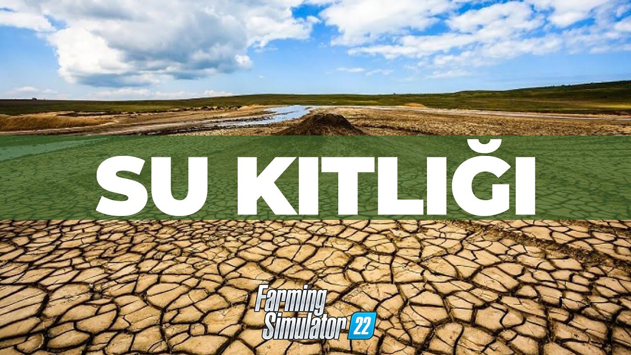 SU KITLIĞI! - FARMING SIMULATOR