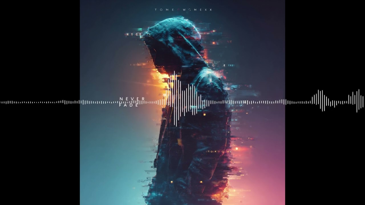 T o m e x X  -  NEVER FADE