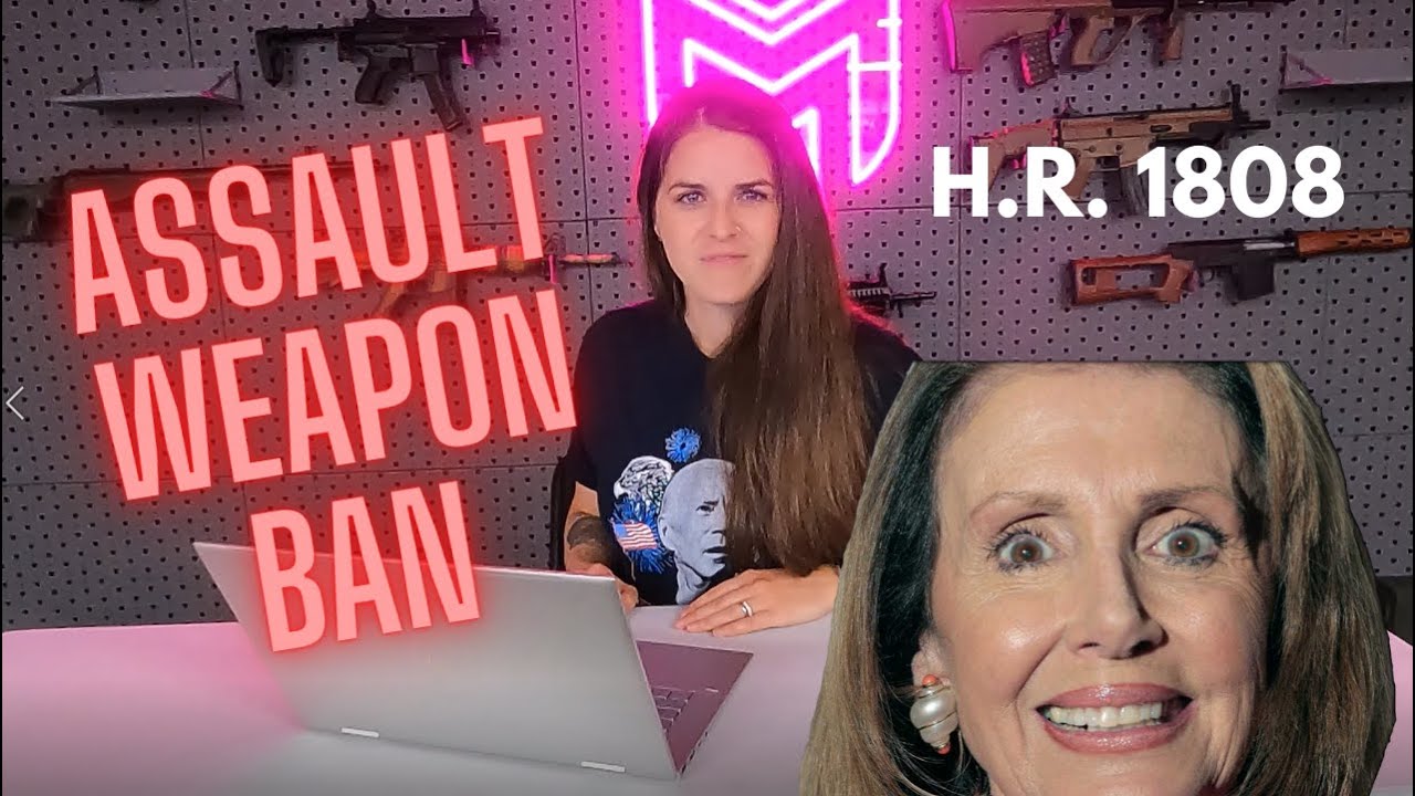 HR 1808 ASSAULT WEAPON BAN - Will it pass?