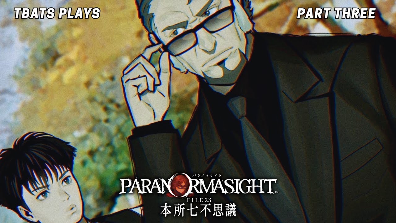 Detectives, Curse Bearers, and Blood in the Streets | Paranormasight First Playthrough - Part Three