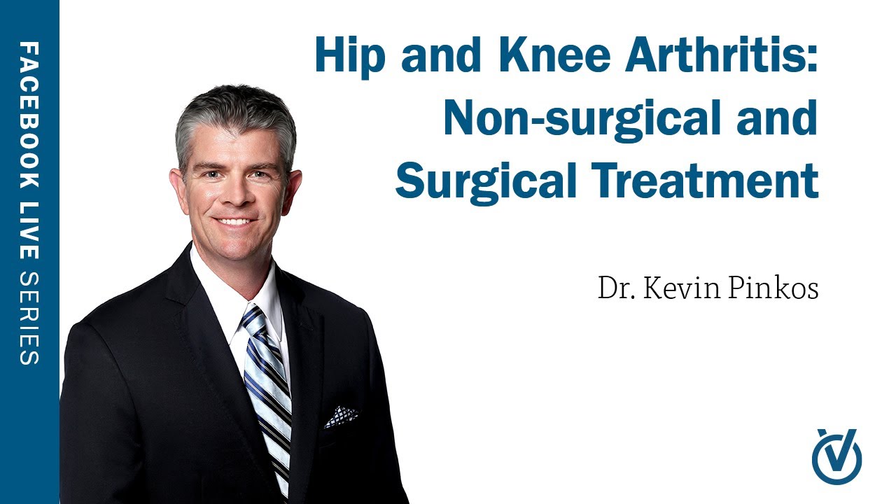 Hip and Knee Arthritis: Non-surgical and Surgical Treatment