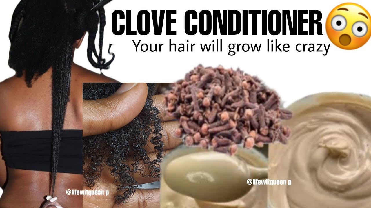 Clove Conditioner Cream | Benefits of Clove for hair growth | DIY Clove Oil