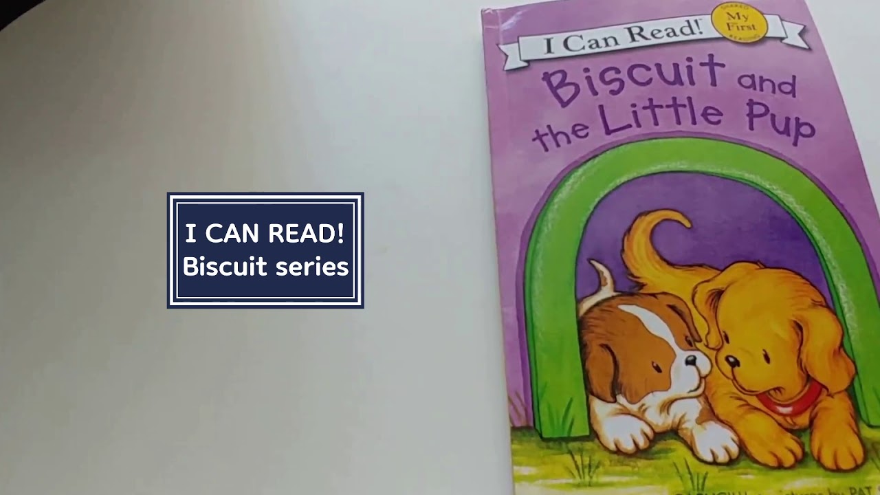 [I Can Read Biscuit series] Biscuit and the Little Pup
