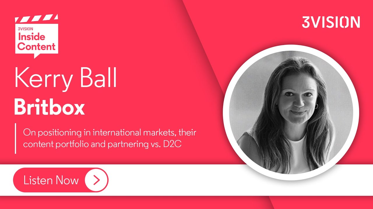 BritBox on positioning in international markets, content portfolio and partnering vs. D2C | Insid...
