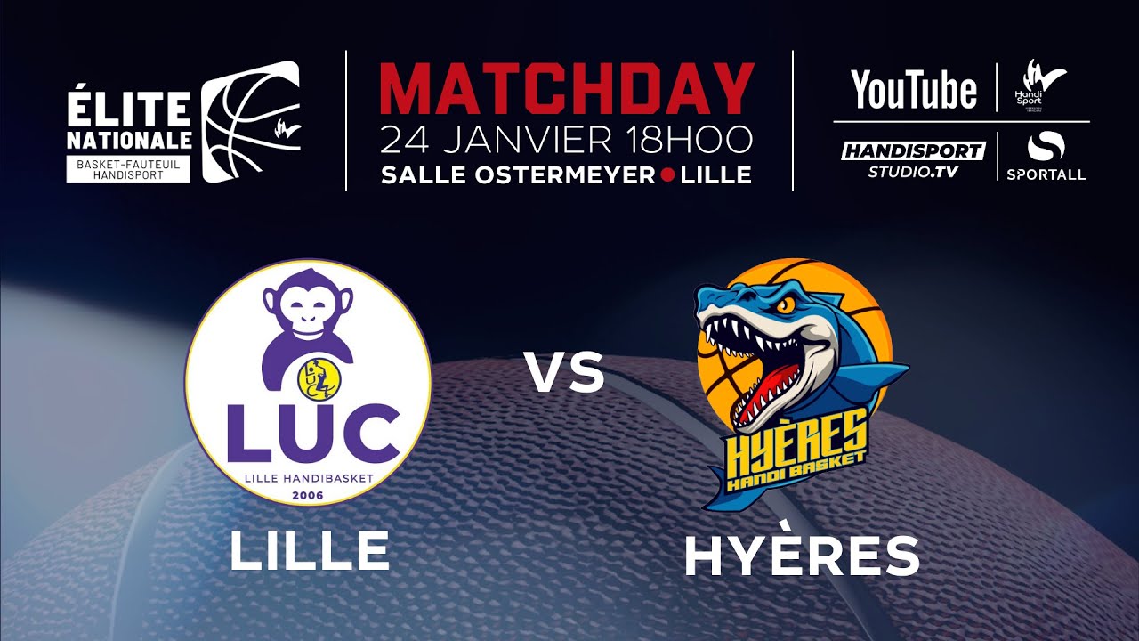 Lille / Hyères - Championnat de France de basket fauteuil Elite Nationale - 8ème Journée