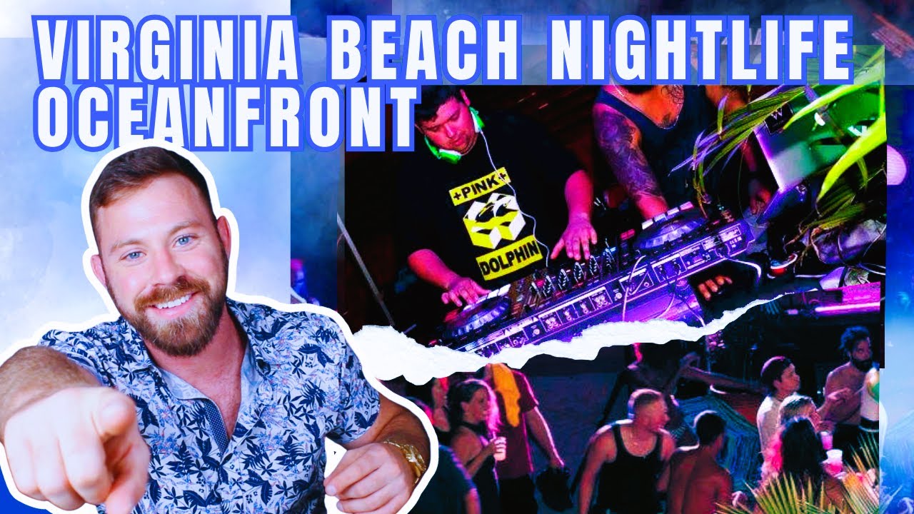 Virginia Beach Nightlife | Best Bars and Spots at the Virginia Beach Oceanfront