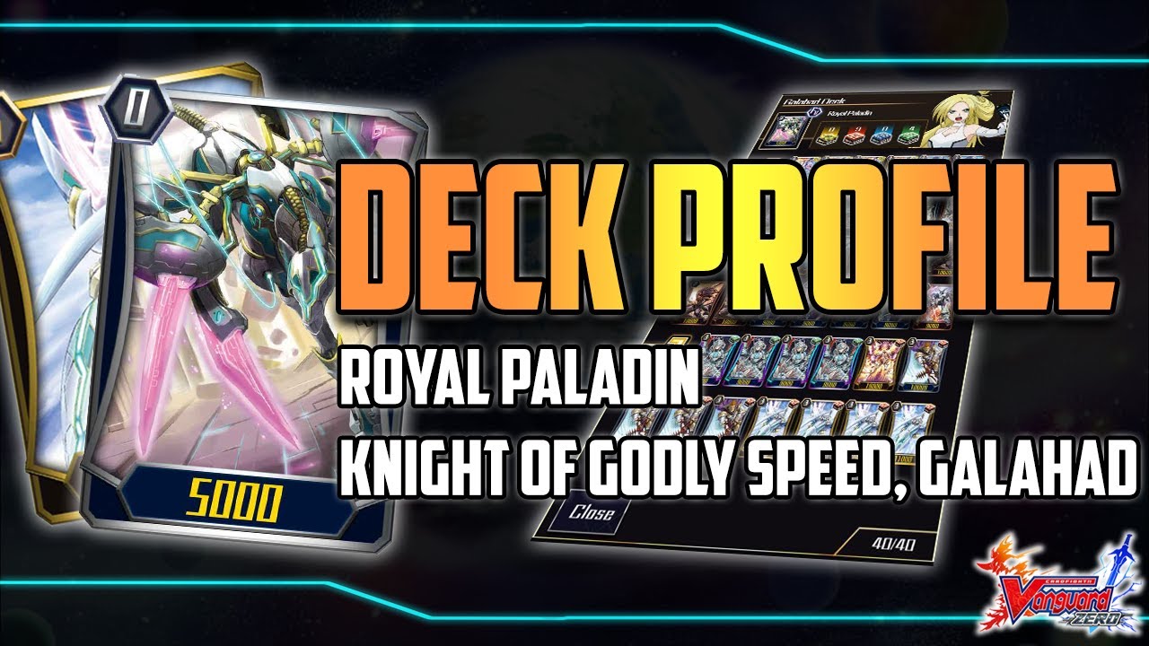 Vanguard ZERO Deck Profile :  Knight of Godly Speed, Galahad (Royal Paladin)