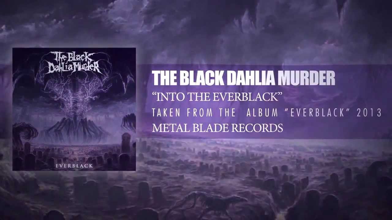 The Black Dahlia Murder - Into The Everblack (Lyric Video)