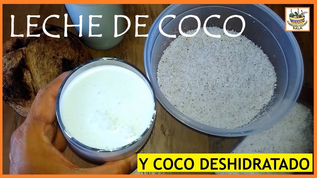 COMO HACER LECHE DE COCO Y COCO DESHIDRATADO