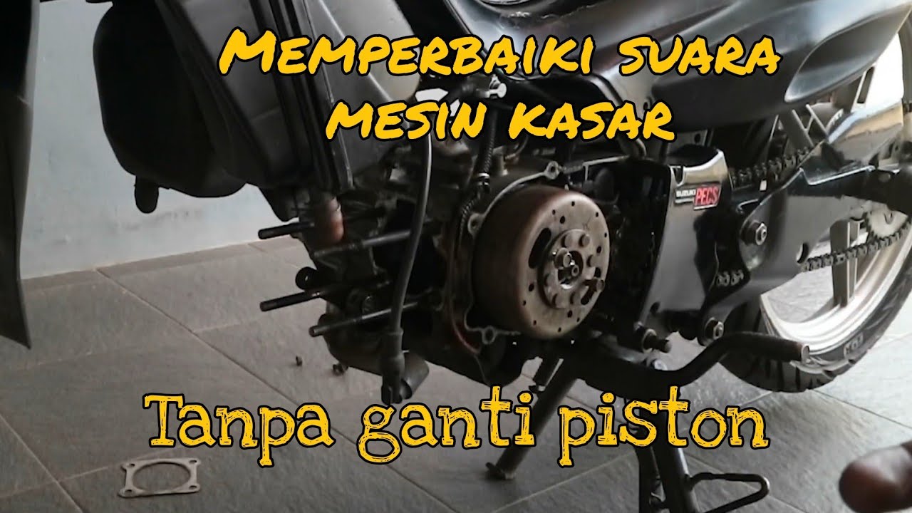 Memperbaiki Suara Ngeretrek pada Motor 2 Tak Suzuki Tornado Repair | Suzuki Tornado #2