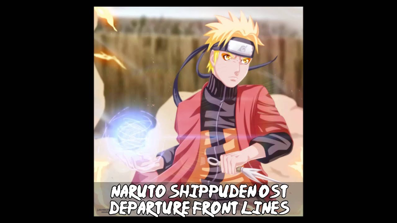 Departure Front Lines 1080p Naruto Shippuden