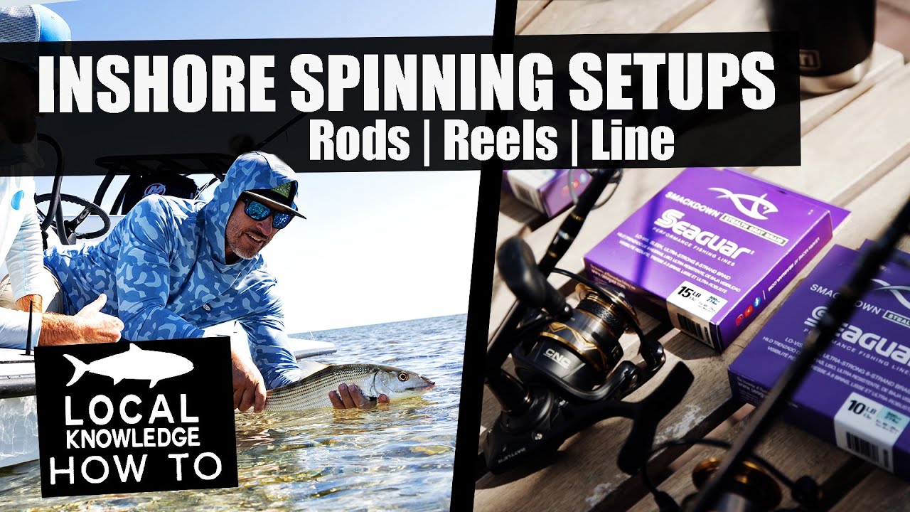 Best Inshore Spinning Setups: Rods, Reels & Line | Local Knowledge How-To